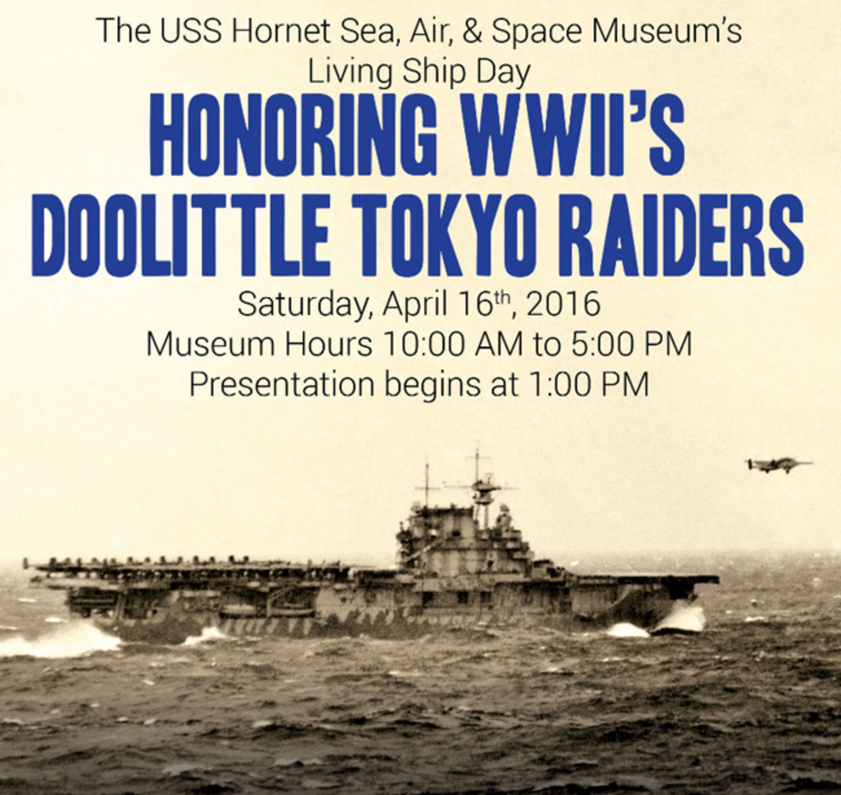 USS Hornet Museum Doolittle Anniversary (PRNewsFoto/USS Hornet Museum)