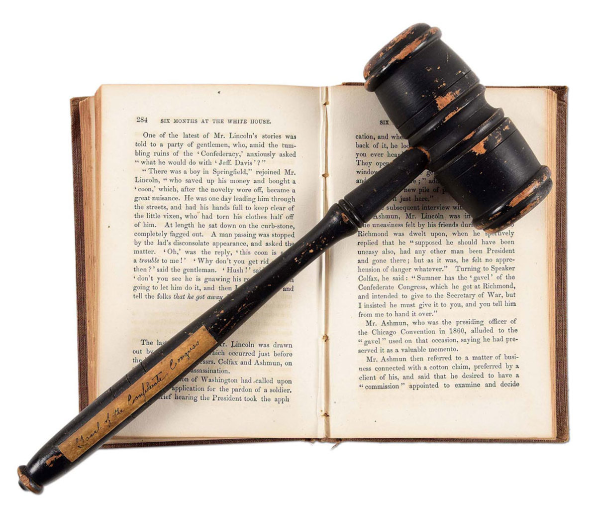 Historic gavel used in the Congress of the Confederate States of America, retrieved from Richmond in April 1865 by Senator Charles Sumner. Before departing for Ford’s Theatre on the night of his assassination, Abraham Lincoln mentioned the gavel and how it was acquired to White House visitors, Speaker of the House Schuyler Colfax and Massachusetts Congressman George Ashmun.