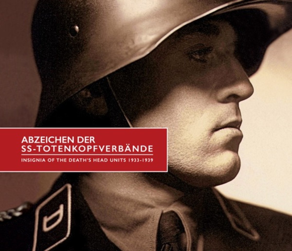 Abzeichen der SS-Totenkopfverbände – Insignia of the Death’s-Head Units 1933-1939, by Derek Chapman,