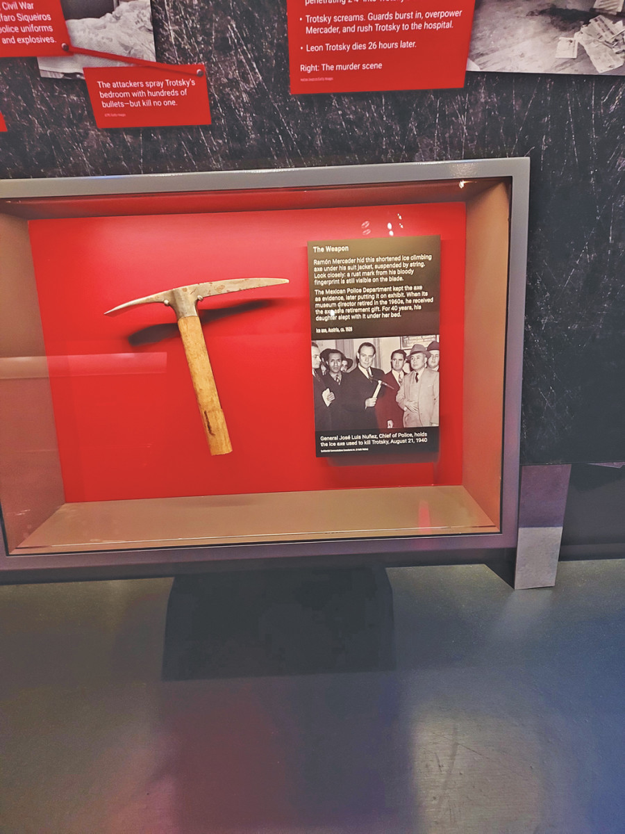An ice pick axe that was used to kill Leon Trotsky, rival to Joseph Stalin, while he lived in exile in Mexico. On August 20, 1940, the exiled revolutionary was killed by assassin Ramón Mercader, who hid the shortened ice climbing axe under his suit jacket suspended by string. Visitors who look closely can even see a rust mark from Mercader’s bloody fingerprint still visible on the blade.